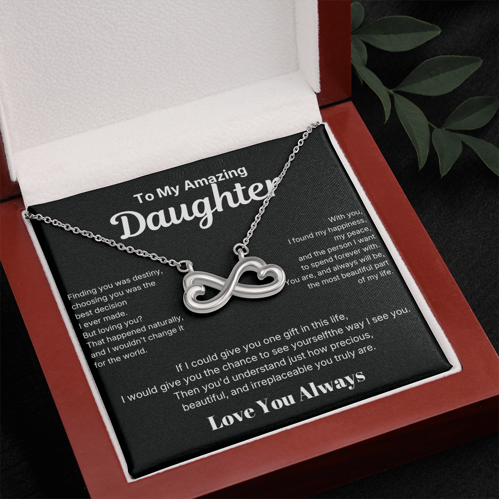 Infinite love - To My Amazing Daughter