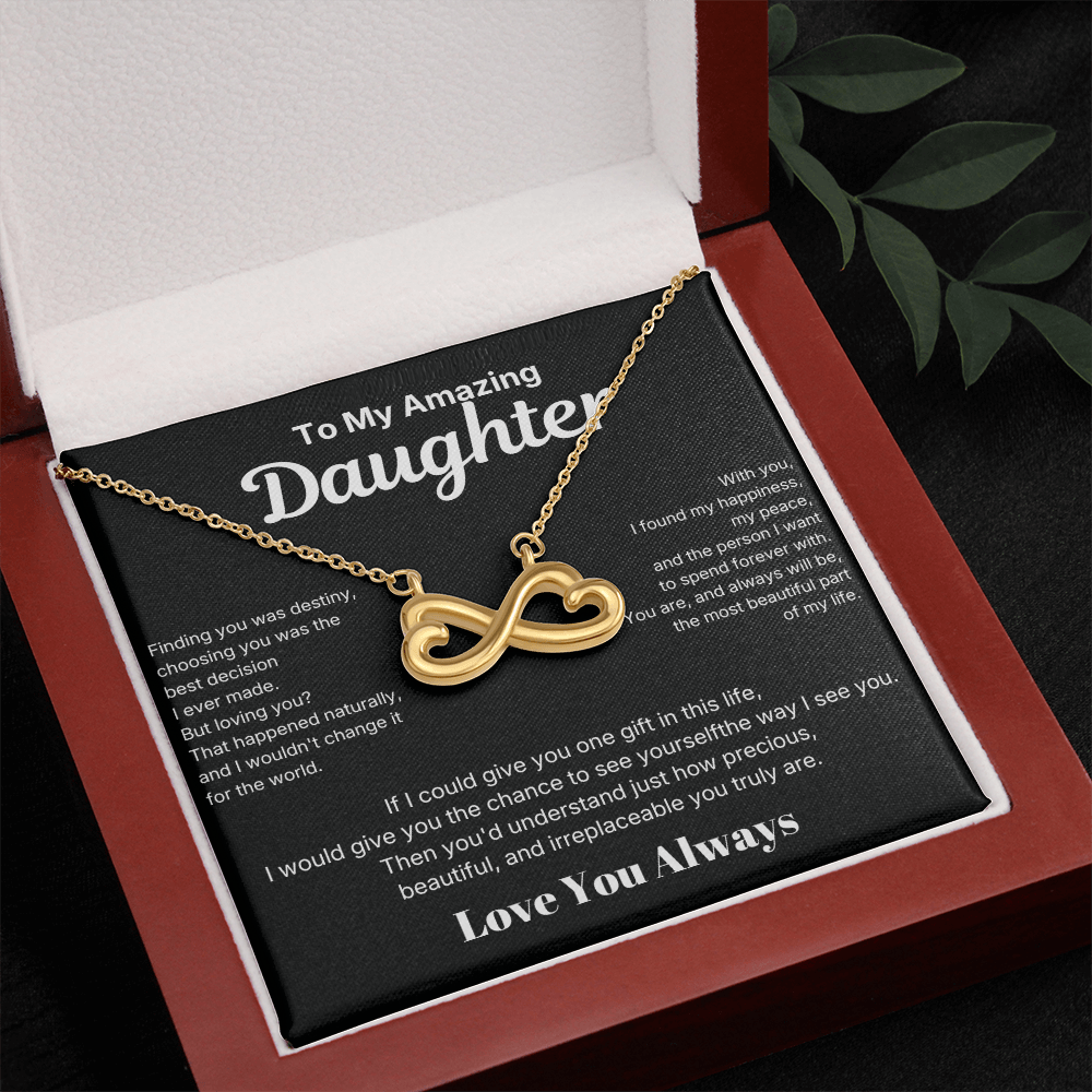 Infinite love - To My Amazing Daughter