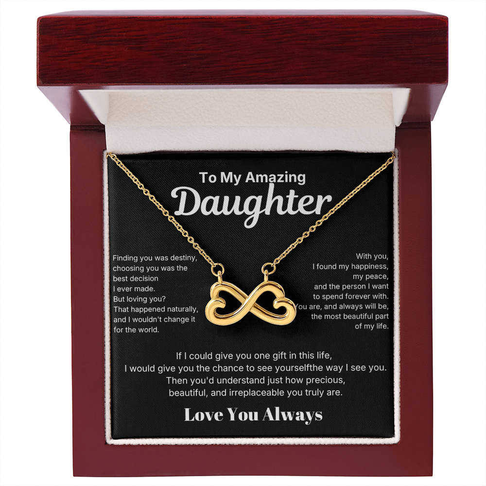 Infinite love - To My Amazing Daughter
