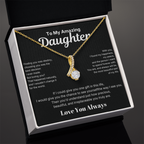 Alluring Beauty Necklace - To My Amazing Daughter