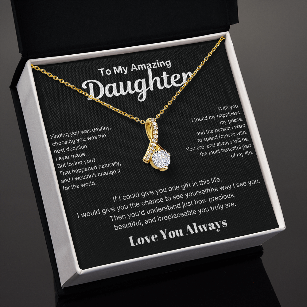 Alluring Beauty Necklace - To My Amazing Daughter
