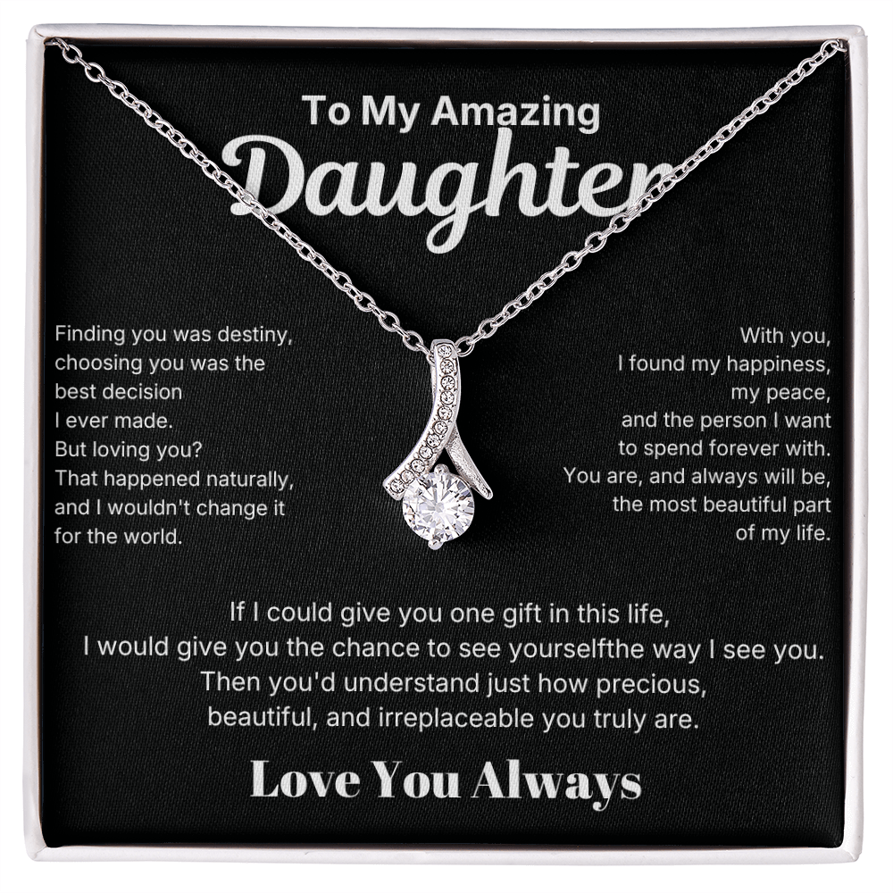 Alluring Beauty Necklace - To My Amazing Daughter