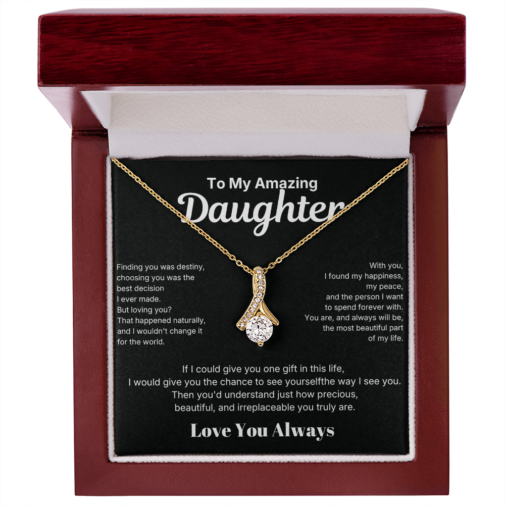 Alluring Beauty Necklace - To My Amazing Daughter
