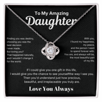 Love Knot Necklace - To My Amazing Daughter