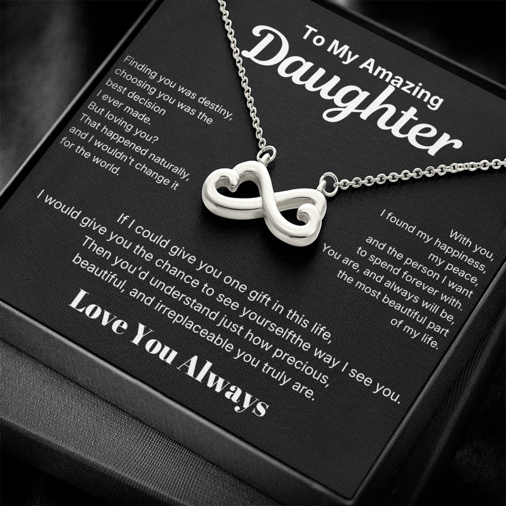Infinite love - To My Amazing Daughter
