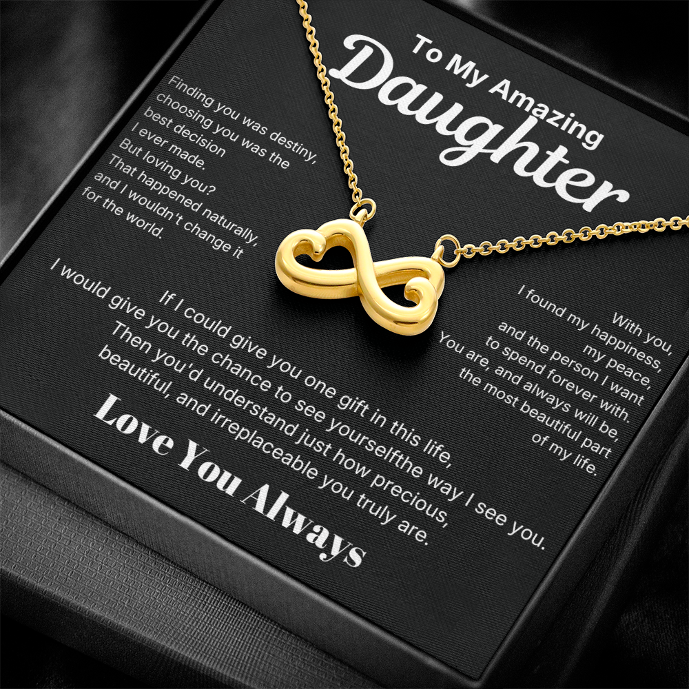 Infinite love - To My Amazing Daughter